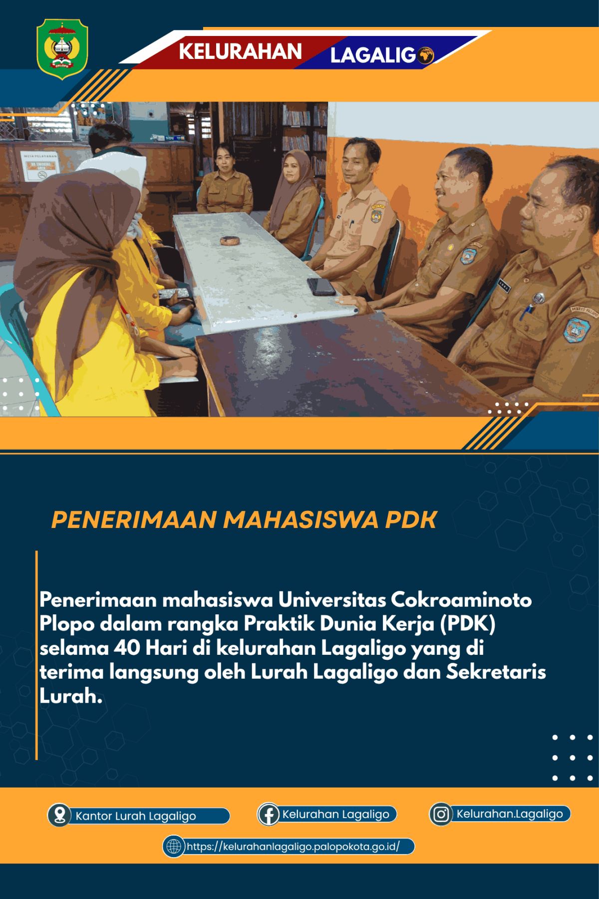 KELURAHAN  LAGALIGO MELAKUKAN PENERIMAAN MAHASISWA UNIVERSITAS COKROAMINOTO PALOPO DALAM RANGKA PRAKTIK DUNIA KERJA